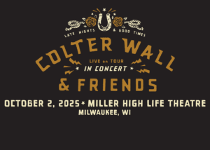 Colter Wall & Friends